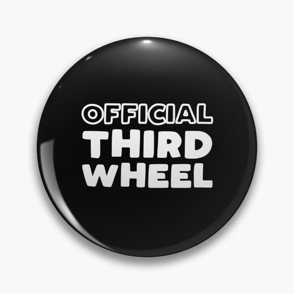 Item preview, Official Third Wheel designed and sold by kapotka.