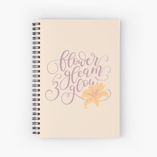 "Flower Gleam & Glow" Spiral Notebook