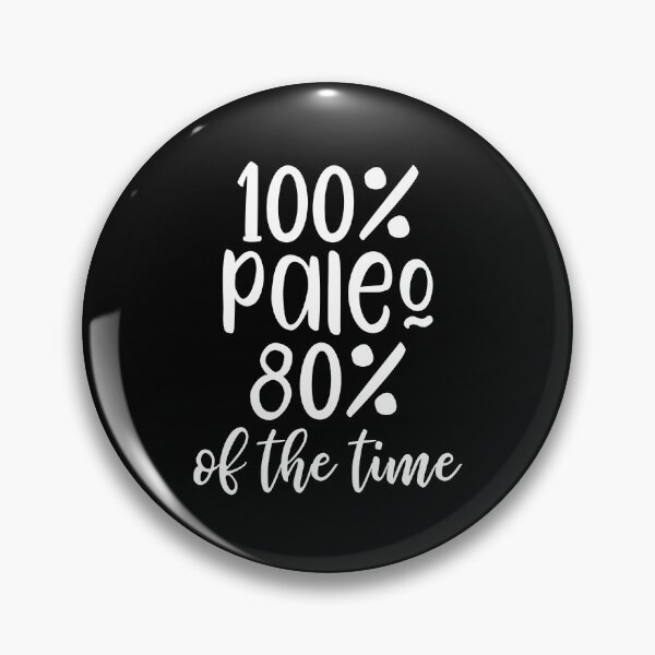 Item preview, 100% paleo 80% of the time designed and sold by kapotka.