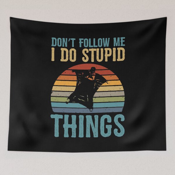 Item preview, Don't Follow Me I Do Stupid Things Vintage Wingsuit designed and sold by BornDesign.