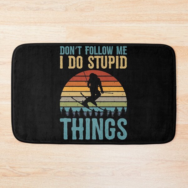 Item preview, Don't Follow Me I Do Stupid Things Vintage Skiing designed and sold by BornDesign.