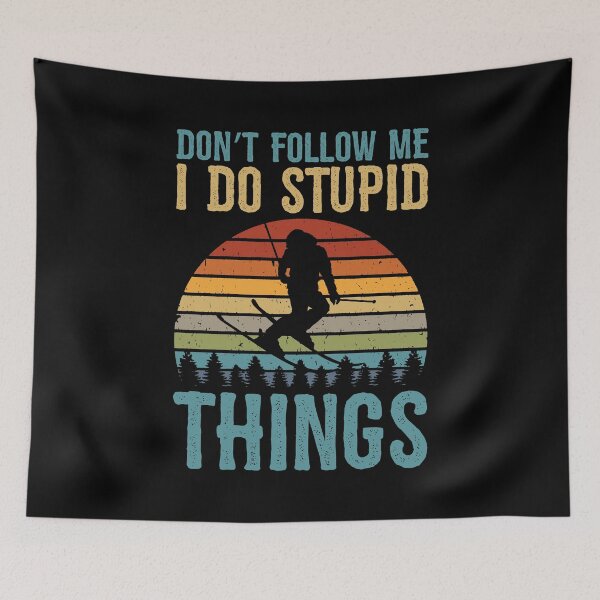Item preview, Don't Follow Me I Do Stupid Things Vintage Skiing designed and sold by BornDesign.
