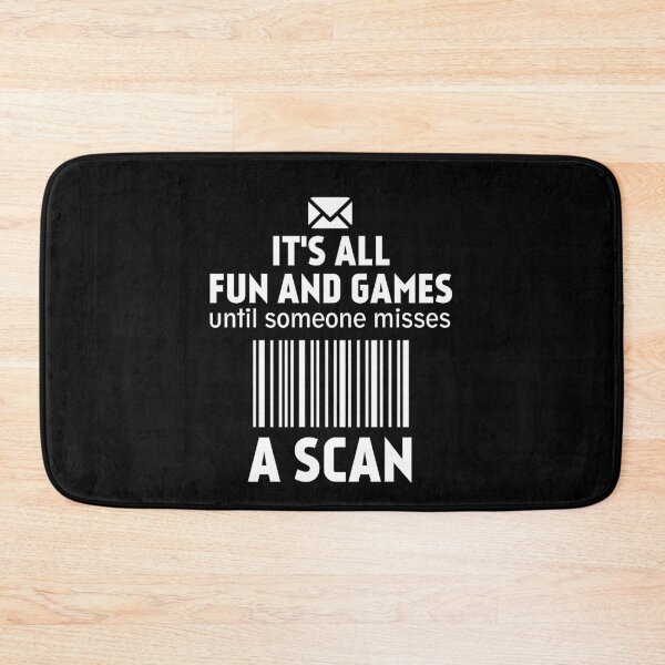 Item preview, Fun And Games Until Someone Misses A Scan Cool Postal Worker designed and sold by majuga.