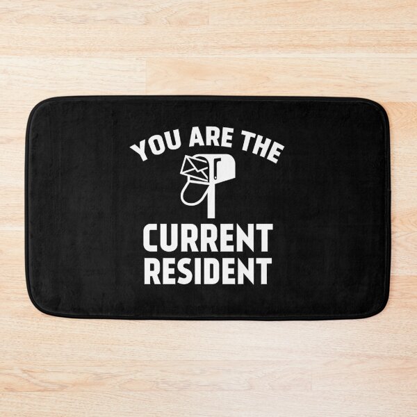 Item preview, You Are The Current Resident  Funny Postal Worker Postman  designed and sold by majuga.