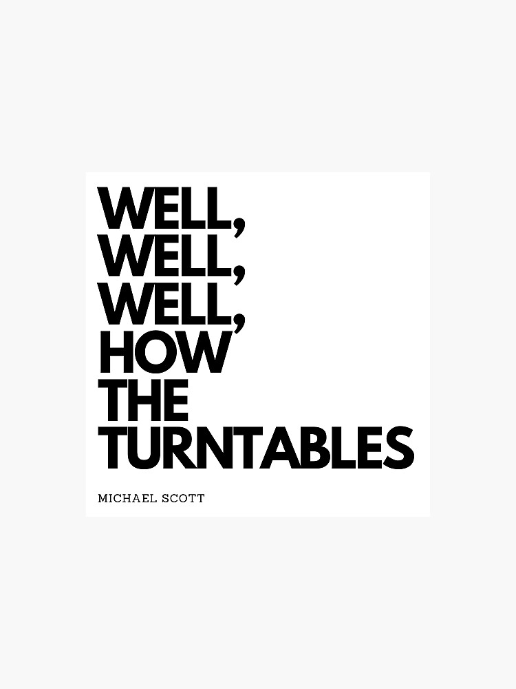 "The Office "How the turntables" Michael Scott" Sticker by drewzimm