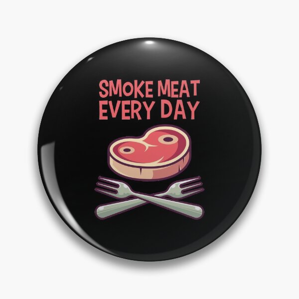 Item preview, Smoke Meat Everyday designed and sold by tonstan.