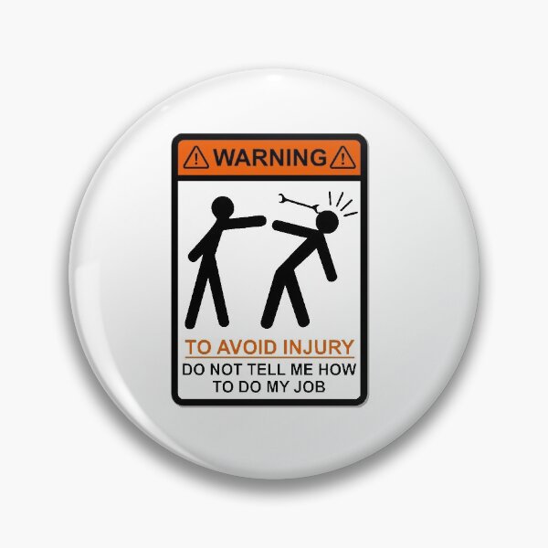 Item preview, Mechanical To Avoid Injury Don't Tell Me How To Do My Job || Funny Sarcastic Quote 2022 Edition designed and sold by DeepAndCreative.