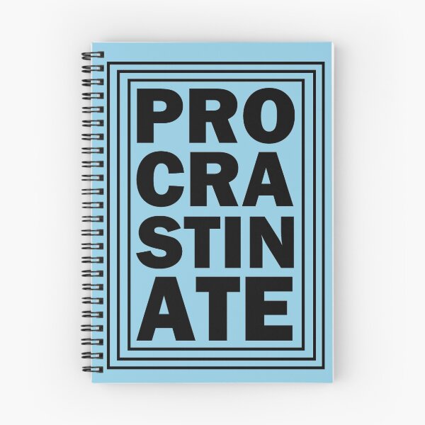 Item preview, Procrastination designed and sold by Kiipleny.