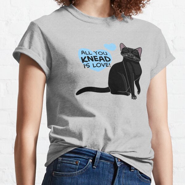 Black Cat - All You Knead Is Love! Classic T-Shirt