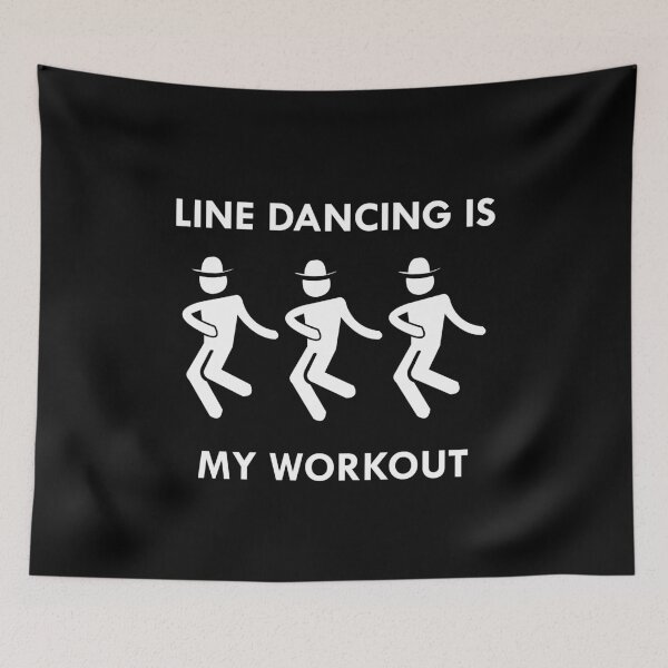 Item preview, Line Dancing is My Workout Funny Line Dancer designed and sold by TastefulTees.