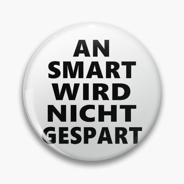 Item preview, An Smart Wird Nicht Gespart - Schriftzug designed and sold by Dator.
