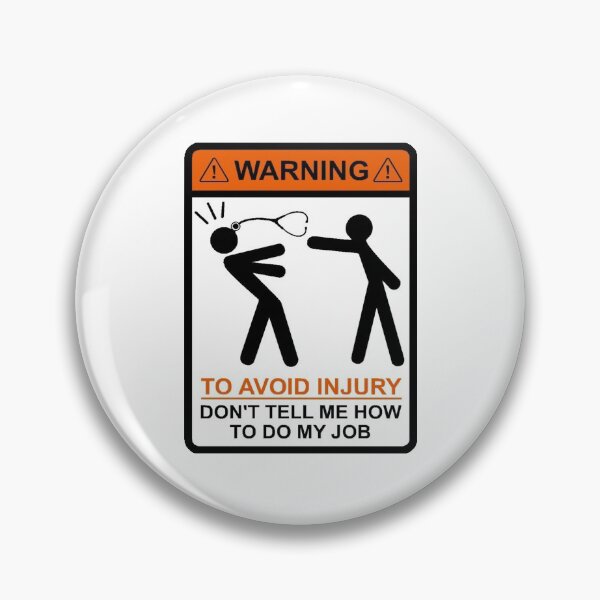 Item preview, I Make Decals Warning to Avoid Injury Don't Tell Me How to Do My Job, Nurse, Doctor, Medical, Hospital designed and sold by DeepAndCreative.