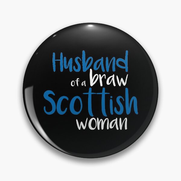 Item preview, Husband of a braw Scottish woman slogan text designed and sold by MacPean.
