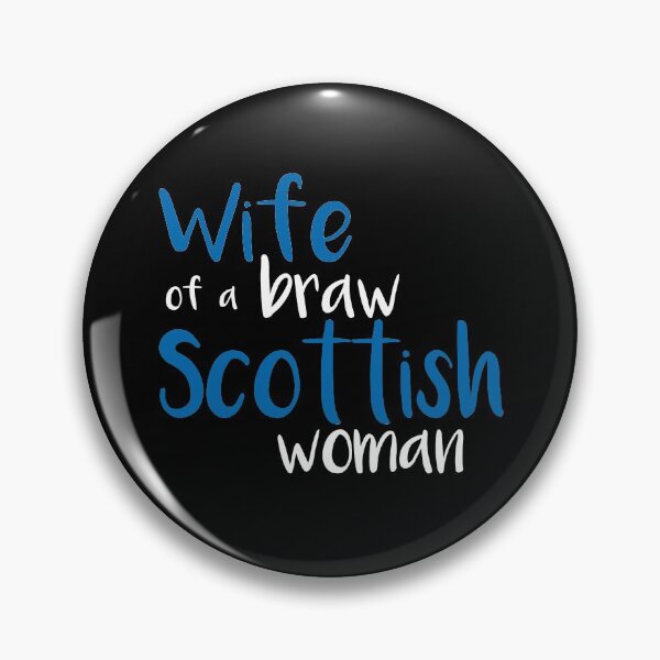 Item preview, Wife of a braw Scottish woman slogan text designed and sold by MacPean.