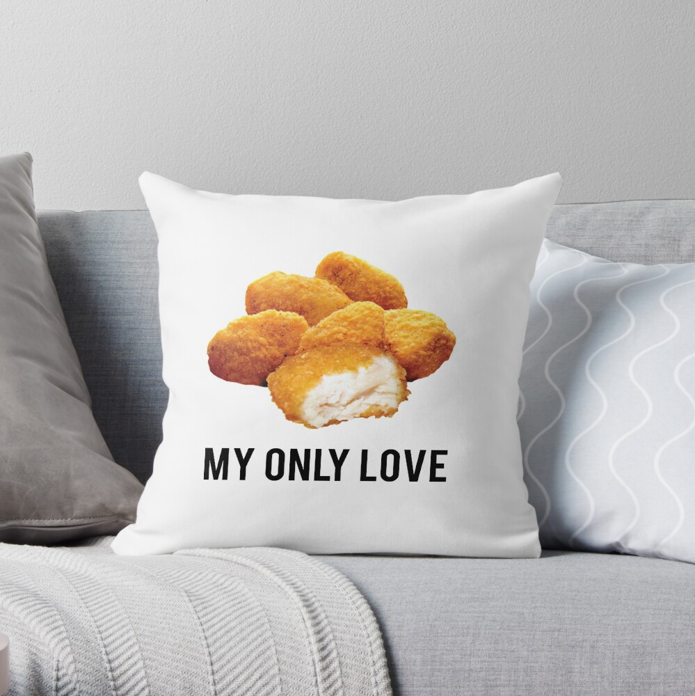 "chicken nuggets my only love" Throw Pillow by emielpit5 ...
