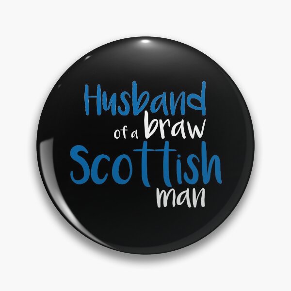 Item preview, Husband of a braw Scottish man slogan text designed and sold by MacPean.