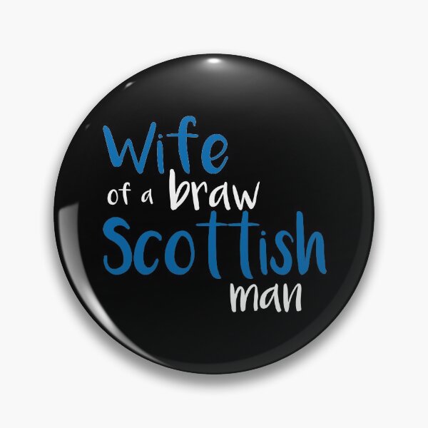 Item preview, Wife of a braw Scottish man slogan text designed and sold by MacPean.