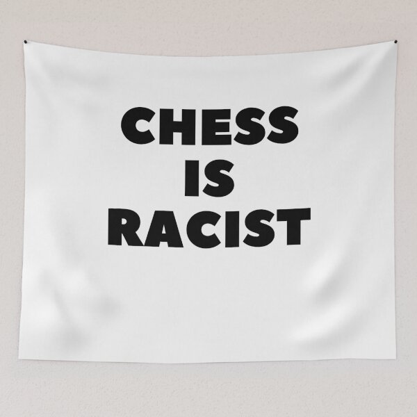 Item preview, CHESS IS RACIST designed and sold by RetinalKandy.