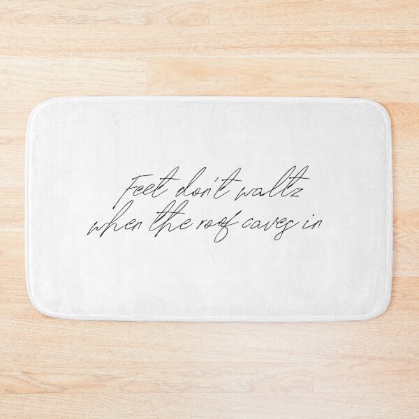 Item preview, Feet Don't Waltz When the Roof Caves In designed and sold by Theatre Thoughts.