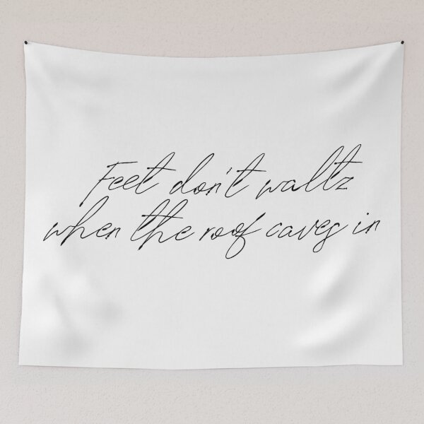 Item preview, Feet Don't Waltz When the Roof Caves In designed and sold by Theatre Thoughts.