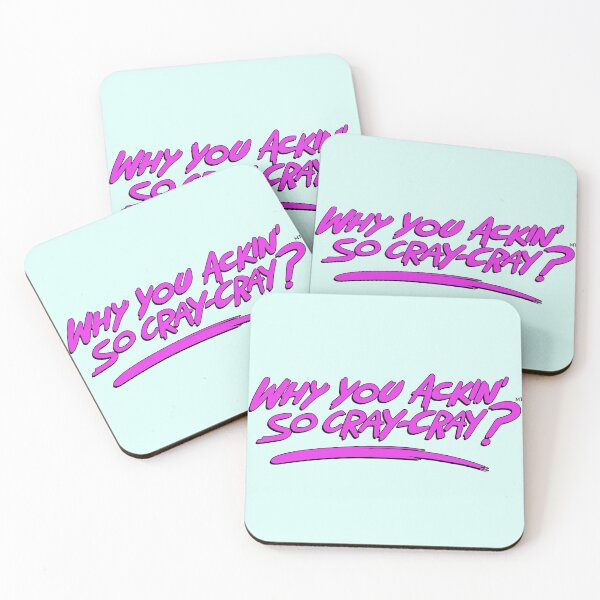 Item preview, Why you ackin' so cray-cray? designed and sold by KGYami.
