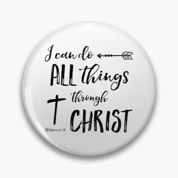 Item preview, All Things Through Christ - Phil 4:13  designed and sold by SimplyPut.