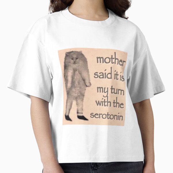 Item preview, Mother Said it is My Turn With the Serotonin designed and sold by tarynwalk.
