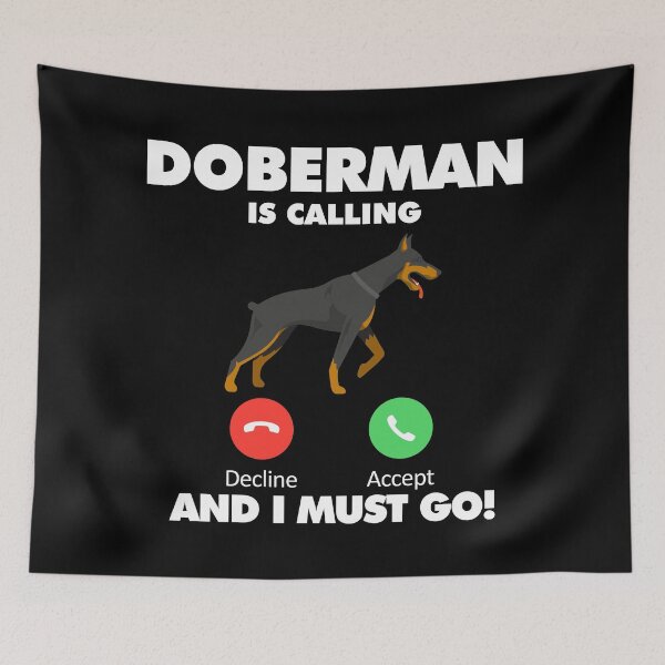 Item preview, Dog Doberman is Calling and I Must Go designed and sold by HelloFromAja.