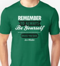 Unless You Suck Unisex T-Shirt