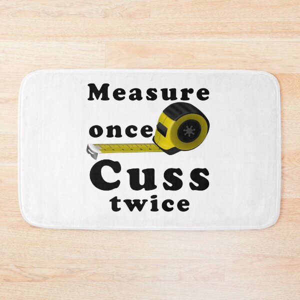 Item preview, Measure Once Cuss Twice Woodworking Shirt Sticker Gift designed and sold by Pittsburgh 412 Steel City Yinzers.