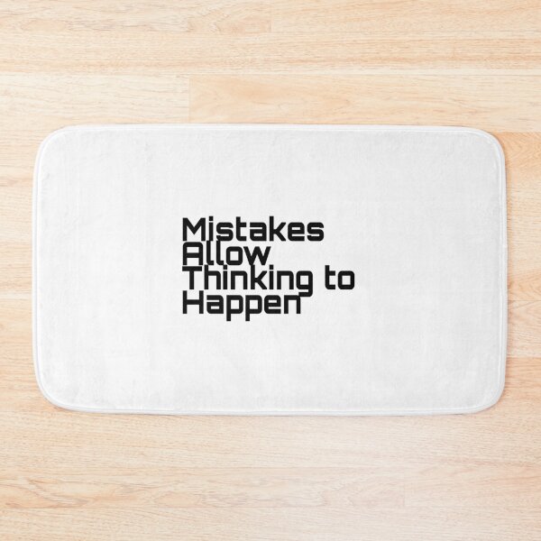 Item preview, Mistakes Allow Thinking to Happen  designed and sold by VENOM-11.