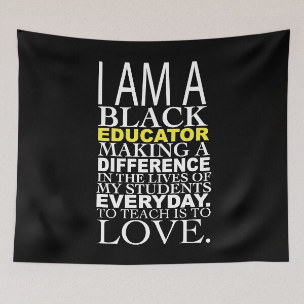Item preview, Black Teacher Educator Quote designed and sold by blackartmatters.