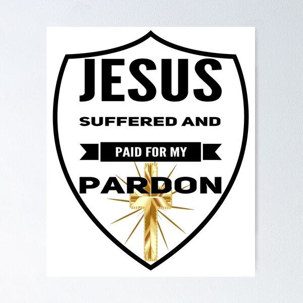 Item preview, Jesus Suffered And Paid My Pardon designed and sold by dara4uall.
