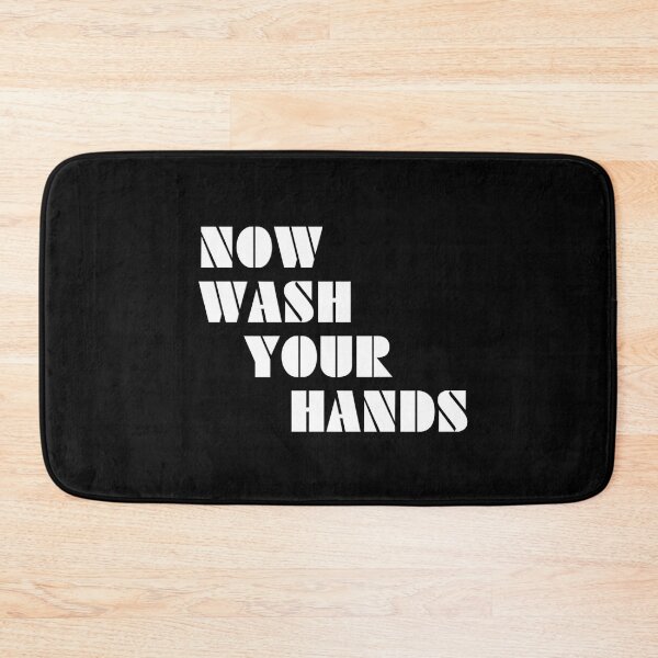 Item preview, Now wash your hands designed and sold by ANDIBLAIR.