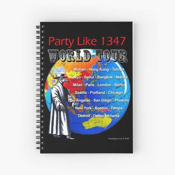 Party Like 1347 World Tour Spiral Notebook
