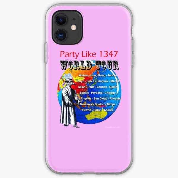 Party Like 1347 World Tour iPhone Soft Case