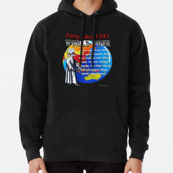 Party Like 1347 World Tour Pullover Hoodie