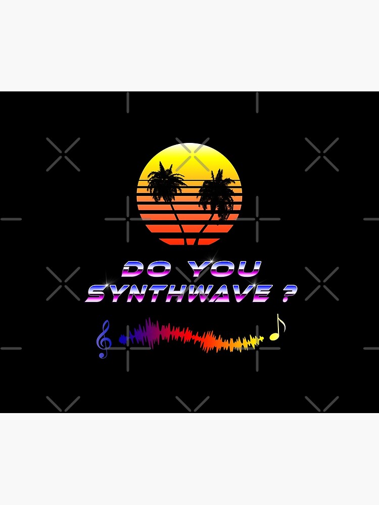 Do You Synthwave (with palm trees) by GaiaDC
