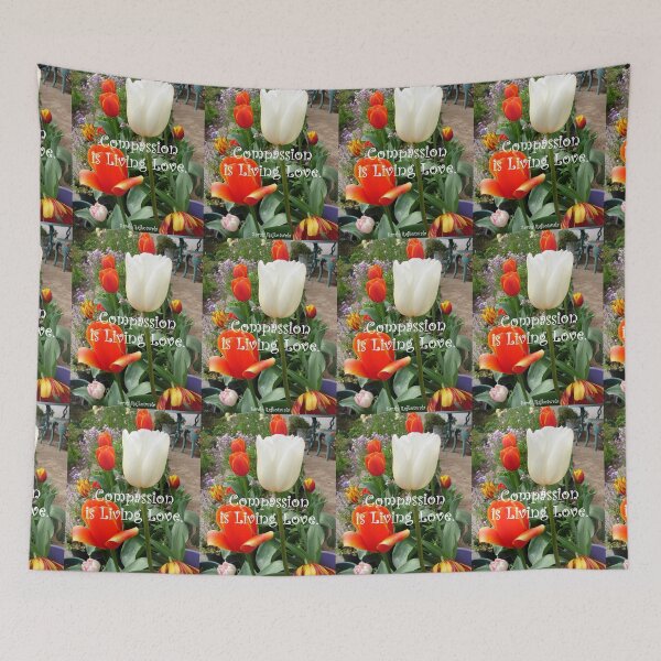 Item preview, Tulip Flowers Compassion is Living Love quote - Inspirational Quotes designed and sold by Sarah  Rajkotwala.