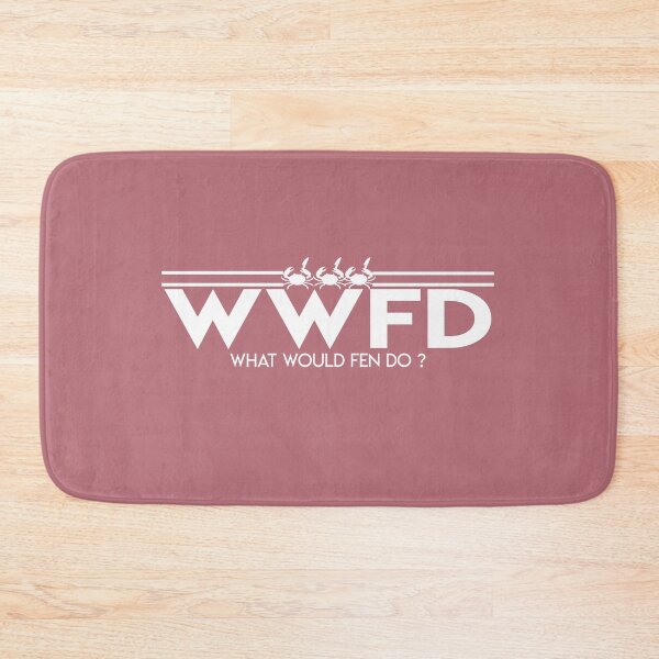 Item preview, What Would Fen Do designed and sold by BunnyMomMtl.
