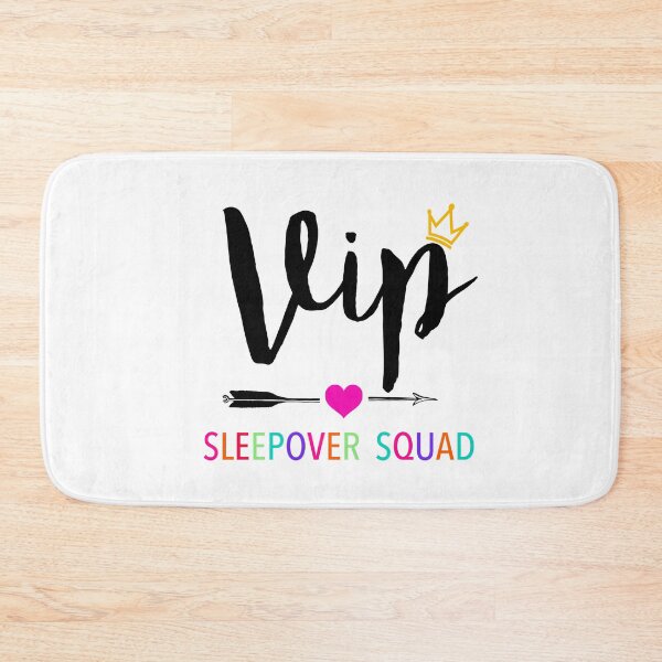 Item preview, VIP Sleepover Squad Great for Slumber Party designed and sold by JukeLox.