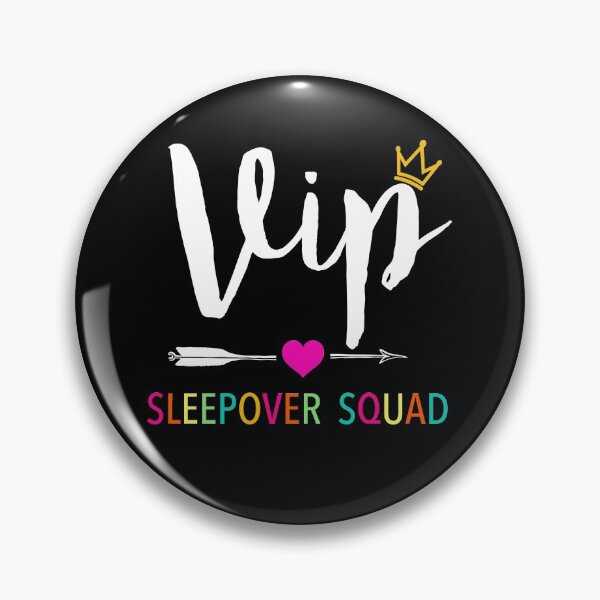 Item preview, VIP Sleepover Squad Great for Slumber Party designed and sold by JukeLox.
