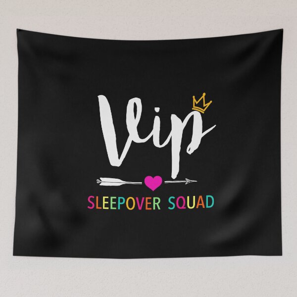 Item preview, VIP Sleepover Squad Great for Slumber Party designed and sold by JukeLox.
