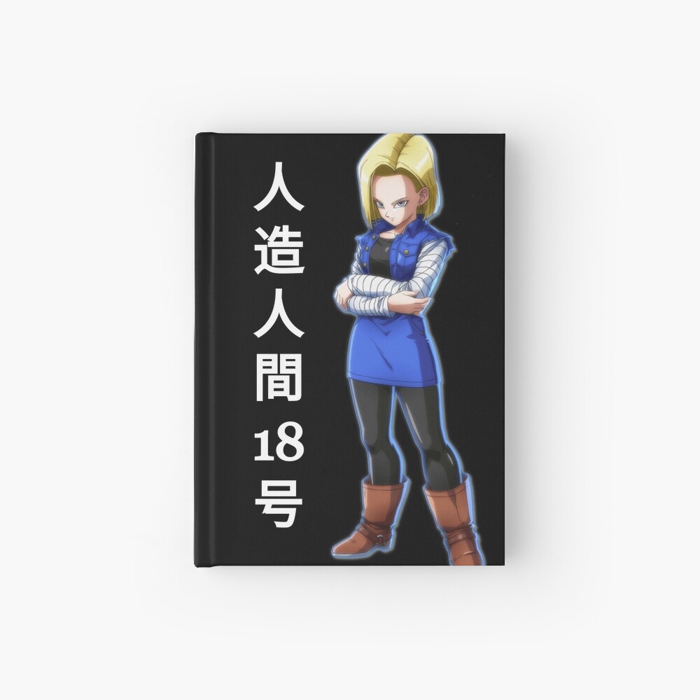 Android 18 Dbz Hardcover Journal By Beevense Redbubble