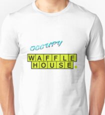 Occupy Waffle House Unisex T-Shirt