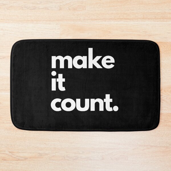 Item preview, Make It Count designed and sold by ADownLife.
