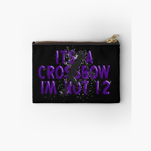 Item preview, It’s a crossbow, I’m not twelve designed and sold by Gemma Noble.