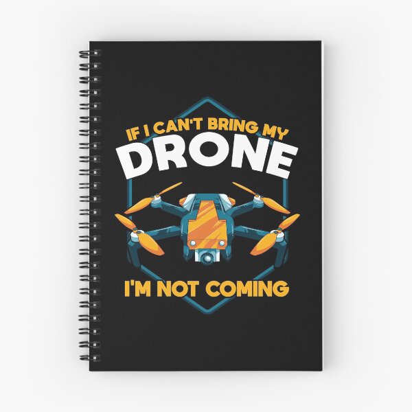 Item preview, Funny If I Can't Bring My Drone I'm Not Coming designed and sold by perfectpresents.