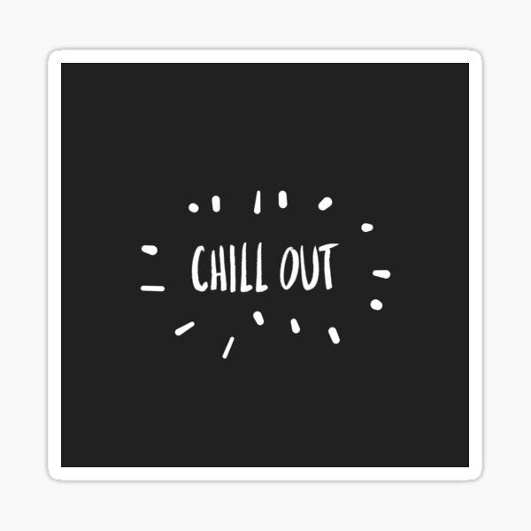Item preview, Chill Out designed and sold by Lehonani.