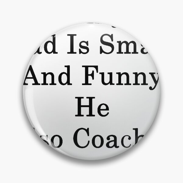 Item preview, Not Only My Dad Is Smart And Funny He Also Coaches Water Polo designed and sold by supernova23.